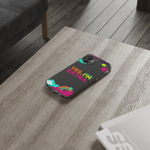 "Yes. I'm Extra" UnCloned® Clear Phone Case (iPhone)