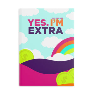 "Yes. I'm Extra"  8.5in x 11in Hardcover Notebook with Puffy Covers