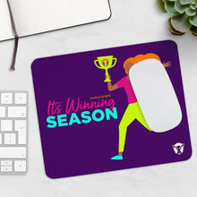 Load image into Gallery viewer, It&#39;s Winning Season Mouse Pad