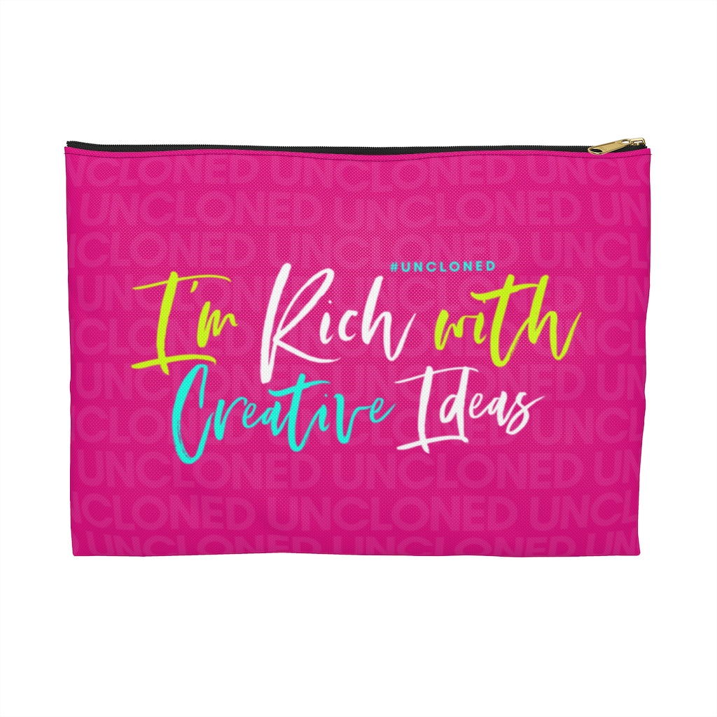 I'm Rich with Creative Ideas Accessory Pouch