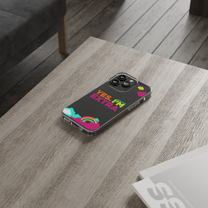 "Yes. I'm Extra" UnCloned® Clear Phone Case (iPhone)