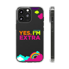 Load image into Gallery viewer, &quot;Yes. I&#39;m Extra&quot; UnCloned® Clear Phone Case (iPhone)